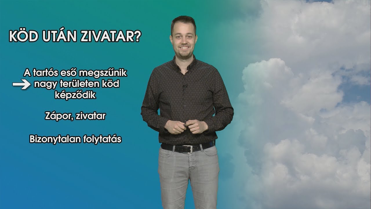 Köd után zivatar?