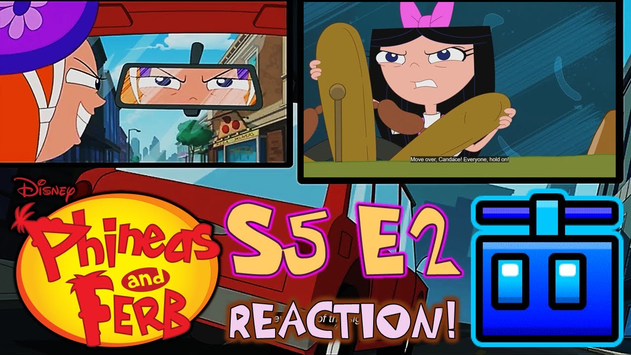 Phineas and Ferb Season 5 Episode 2 REACTION! - License To Bust, And In The Girls We Trust!