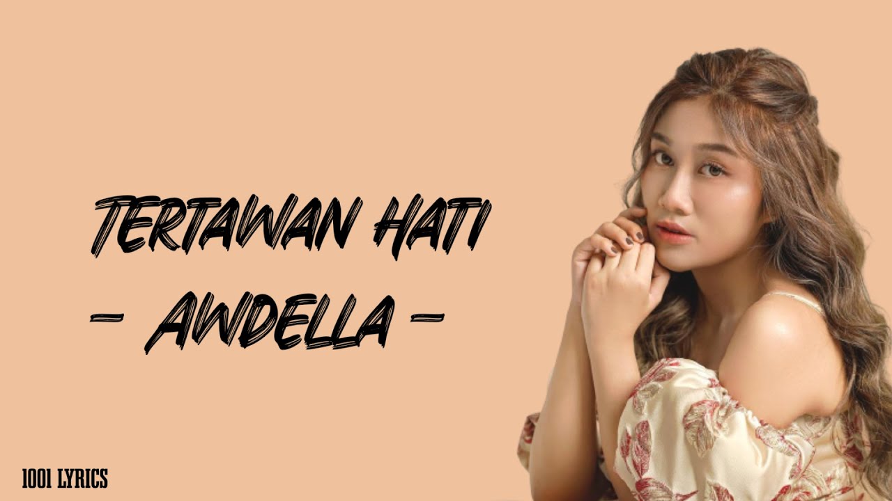 Tertawan Hati - Awdella (Lirik Lagu)