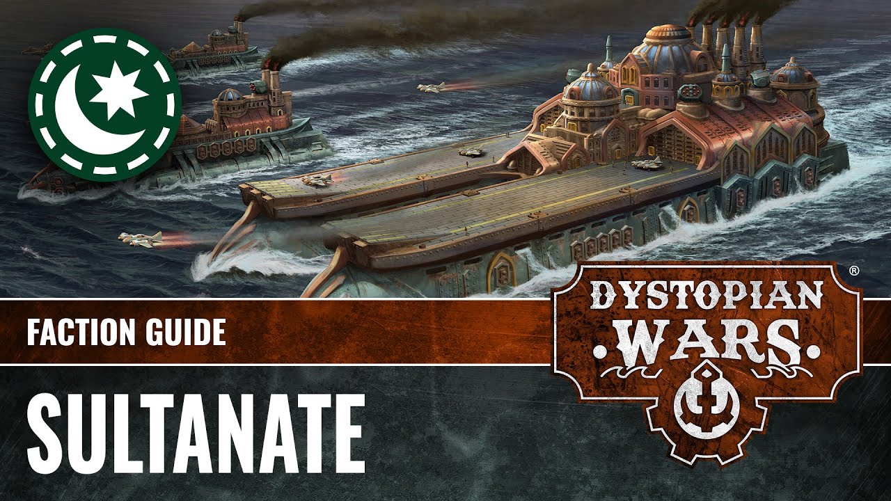 The Sultanate: Lore Of Dystopian Wars Faction Guide