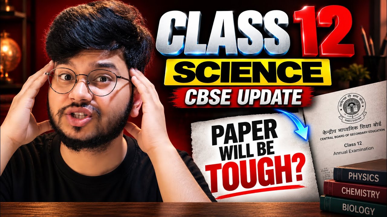 Class 12 Physics & Chemistry: Class 12 Science Paper Will Be Toughest Ever? |Cbse Sample Paper 💀