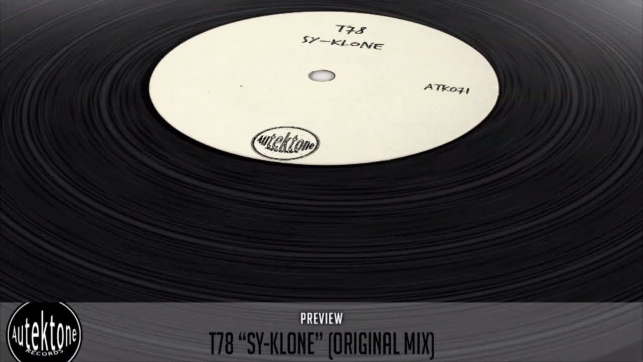 T78 - Sy-Klone (Original Mix) - Official Preview (Autektone Records)