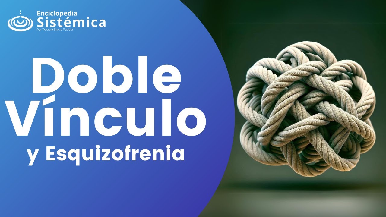Doble Vínculo y Esquizofrenia