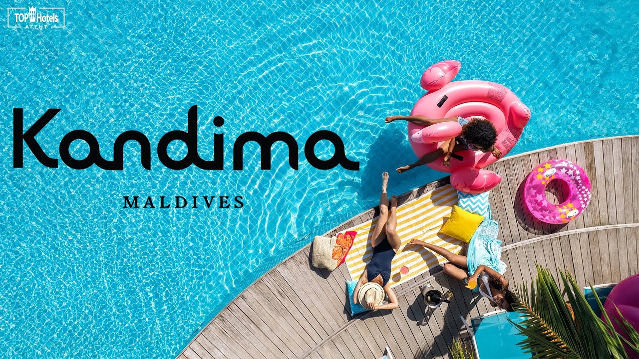 KANDIMA MALDIVES 5*: УНИКАЛЬНЫЙ СТИЛЬ ЖИЗНИ И КАЛЕЙДОСКОП РАЗВЛЕЧЕНИЙ
