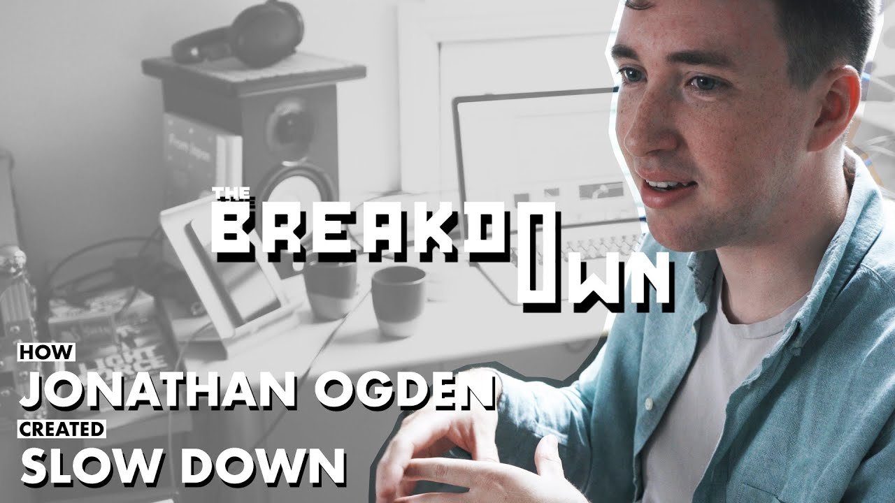 How Jonathan Ogden created 'Slow Down' | The Breakdown
