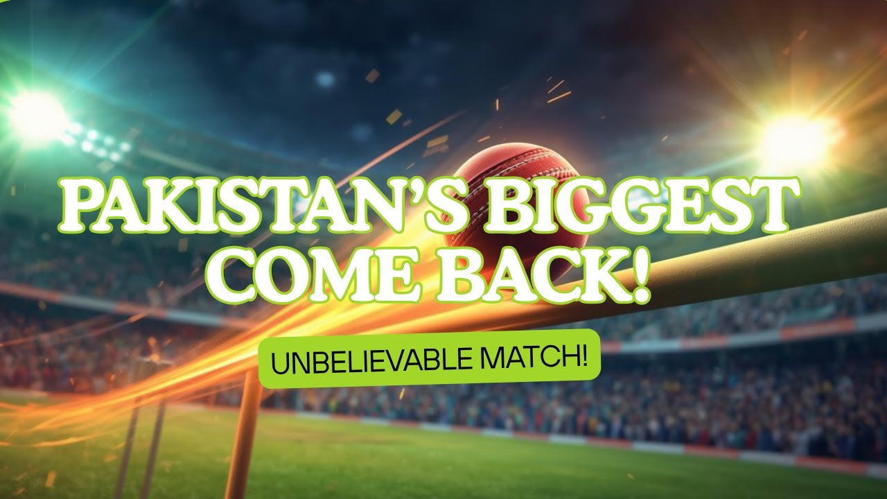 Pakistan biggest comeback, Pakistan cricket history
