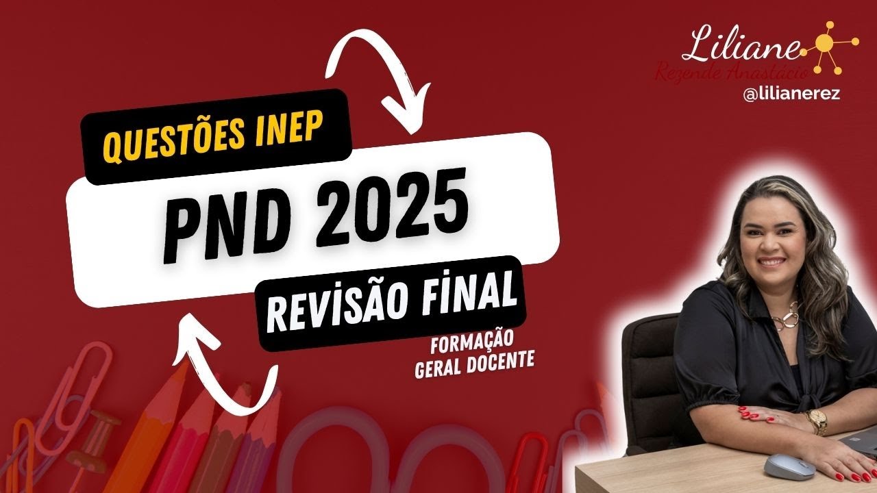PND 2025 💥 Revisão Final | Questões INEP (ENADE 2024) Resolvidas e Comentadas 👩🏽‍🏫📚