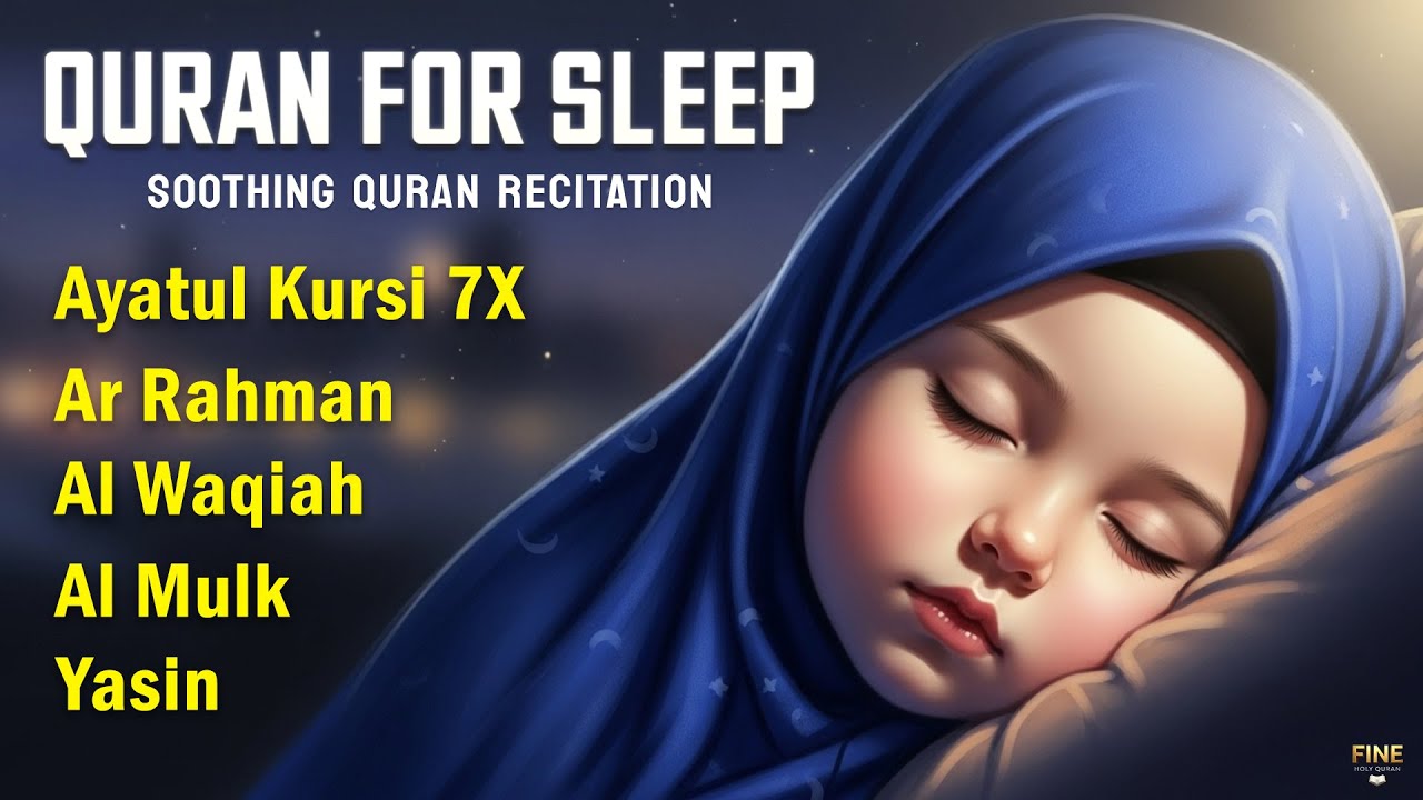 Quran For Sleep | Relaxing Recitation – Surah Yasin, Ar-Rahman, Al-Waqiah, Al-Mulk | Fine-HolyQuran