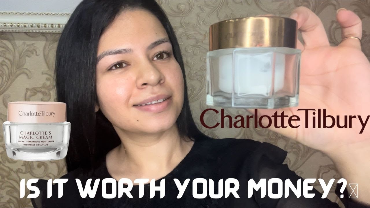 Is CHARLOTTE TILBURY MAGIC CREAM worth your money???