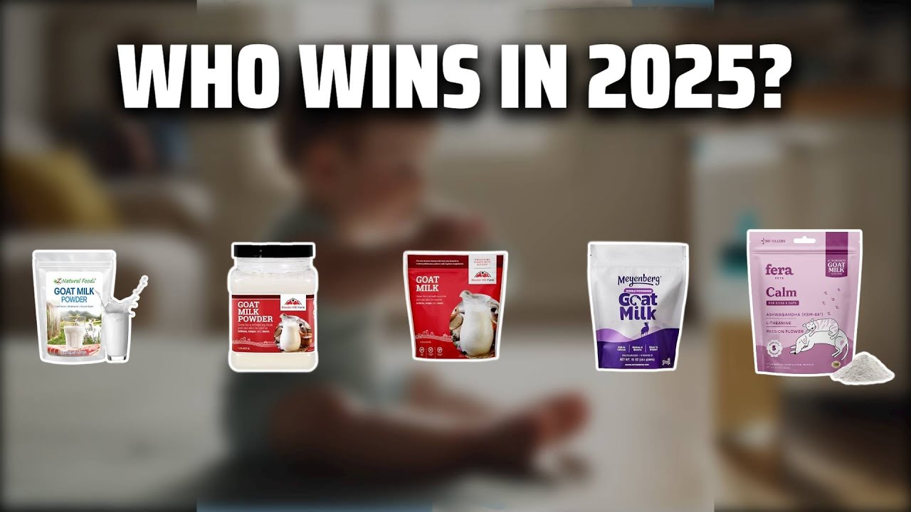The Top 5 Best Powdered Goat Milk in 2025 - Must Watch Before Buying!