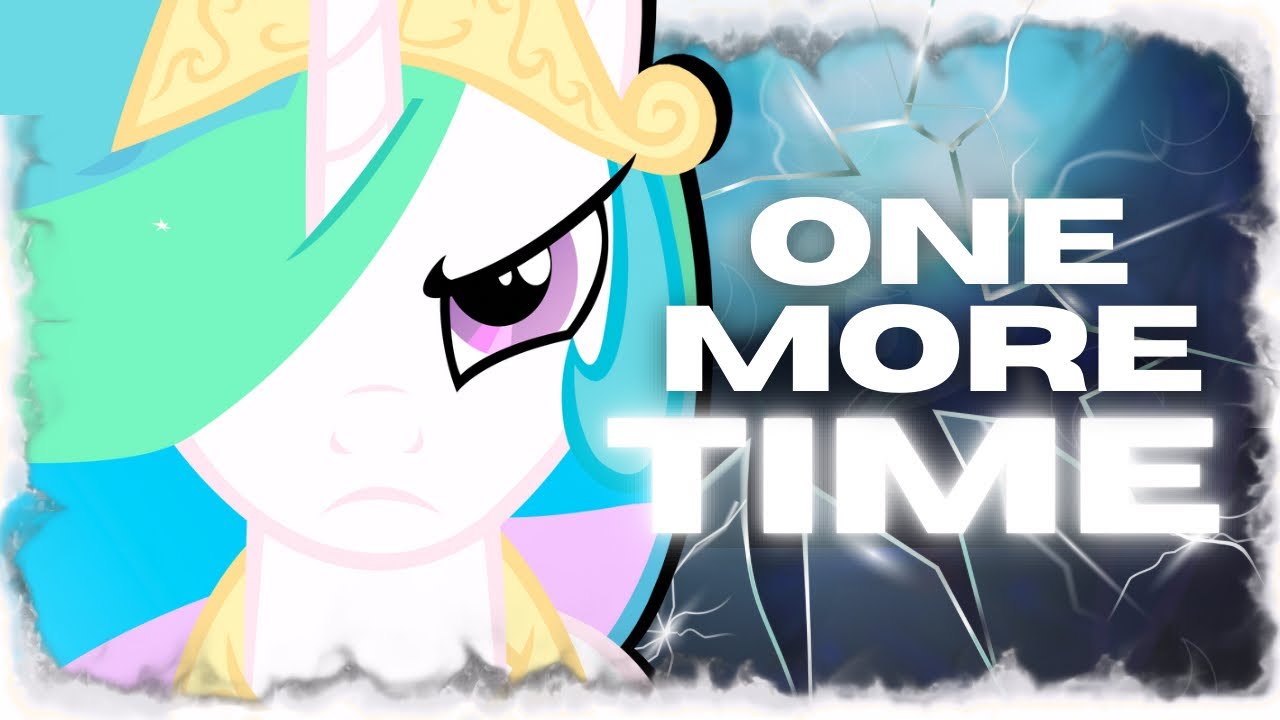 MelodyBrony - One More Time (MLP ANIMATION)