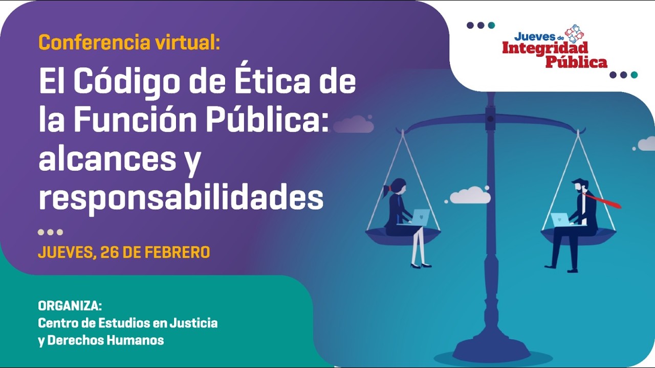 #JuevesDeIntegridadPública | El Código de Ética de la Función Pública: alcances y responsabilidades