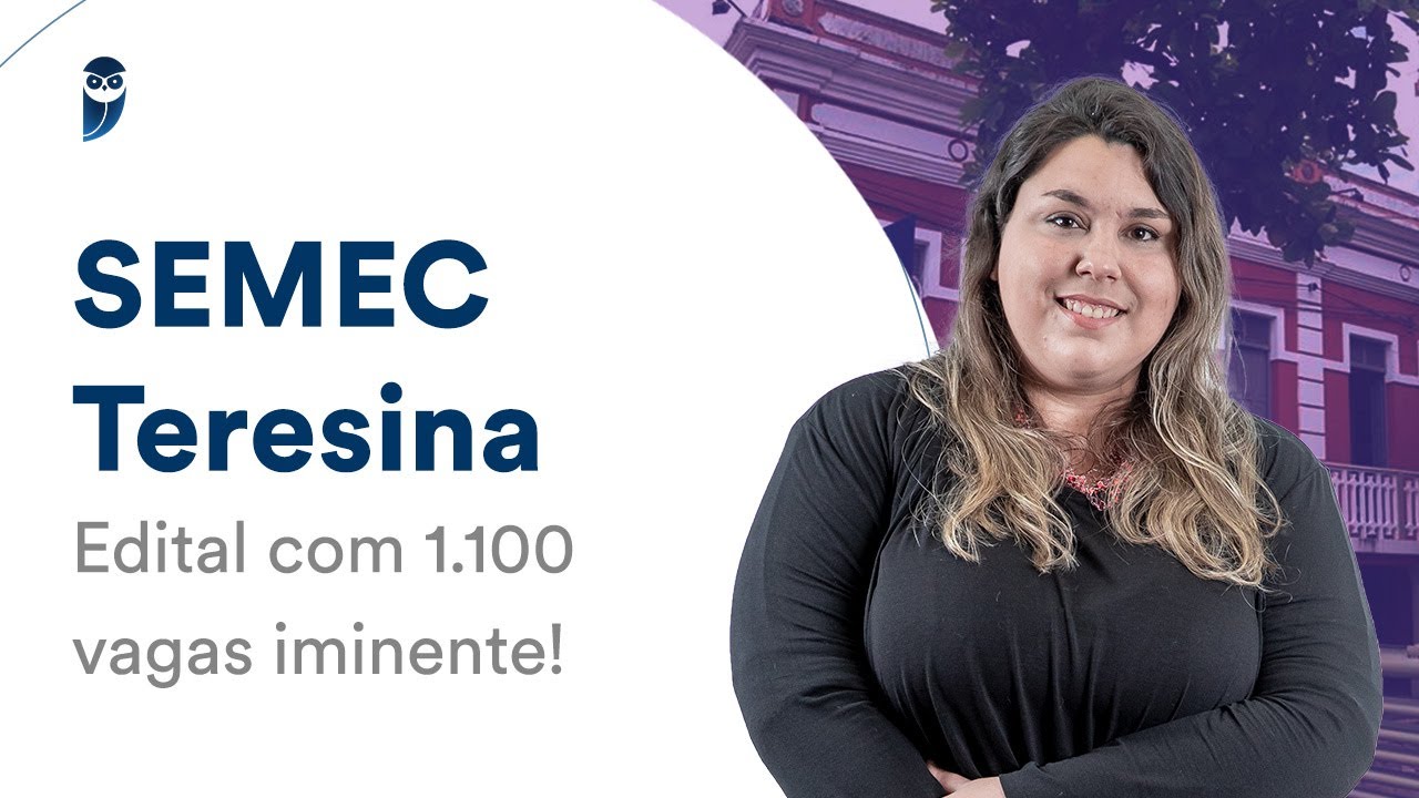 SEMEC Teresina: Edital com 1.100 vagas iminente!