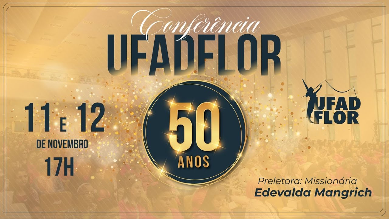 CONGRESSO UFADFLOR 50 ANOS | SÁBADO