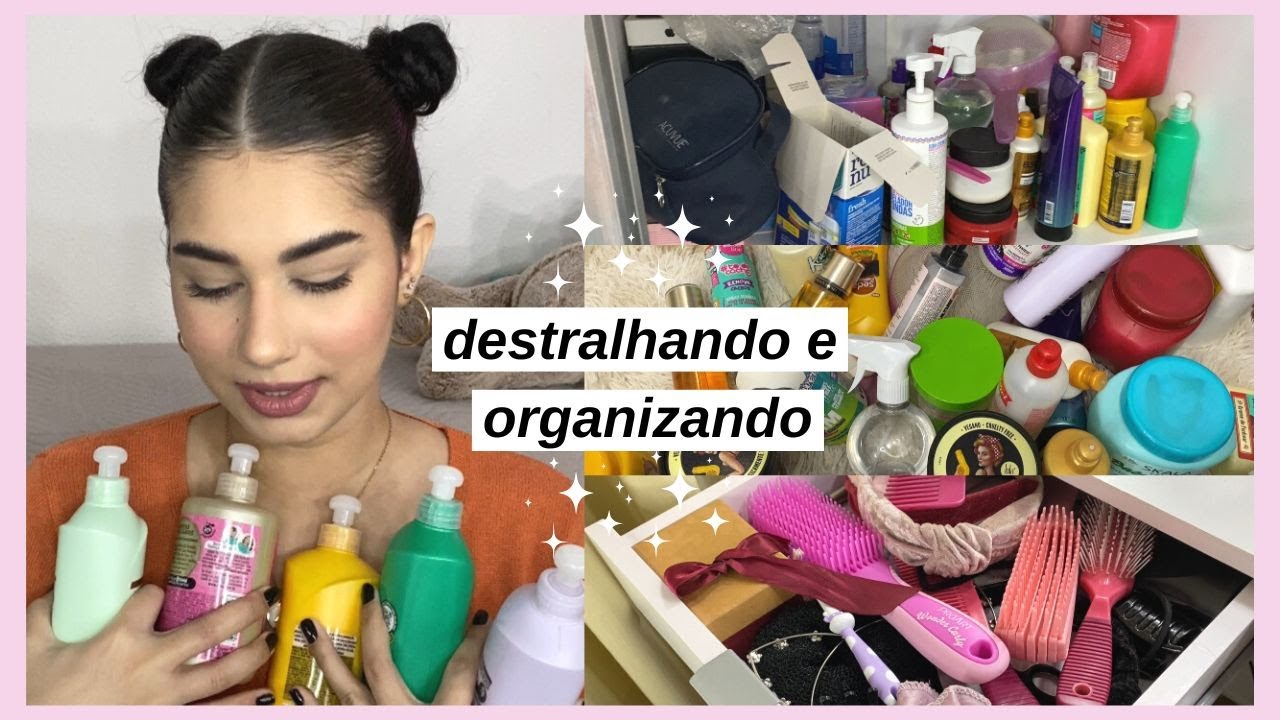 destralhando os produtos e coisas de cabelo! *ORGANIZAÇÃO* | Ana Moraes