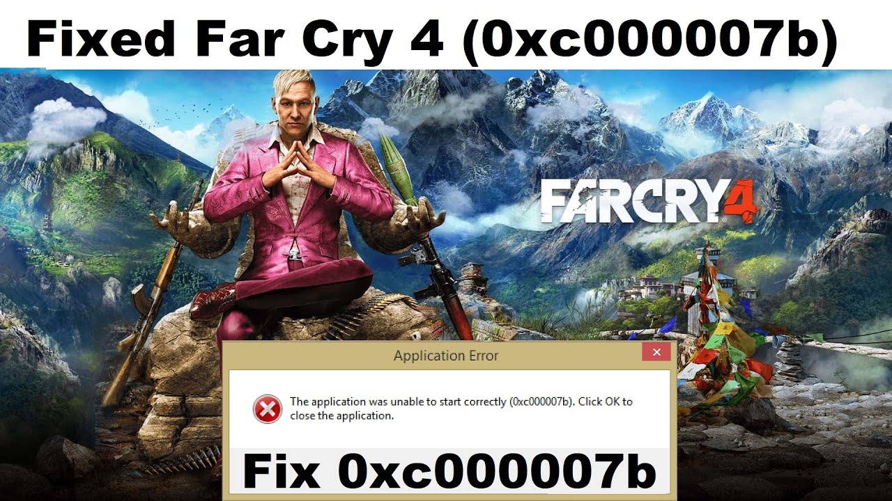 How To Fix Far Cry 4 0xc000007b Error | Fixed 0xc000007b Error in Fix Far Cry 4