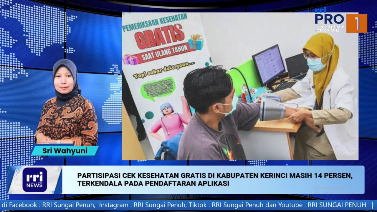 [BERITA] WBD – Pendaftaran Aplikasi Hambat Partisipasi Cek Kesehatan Gratis di Kerinci..