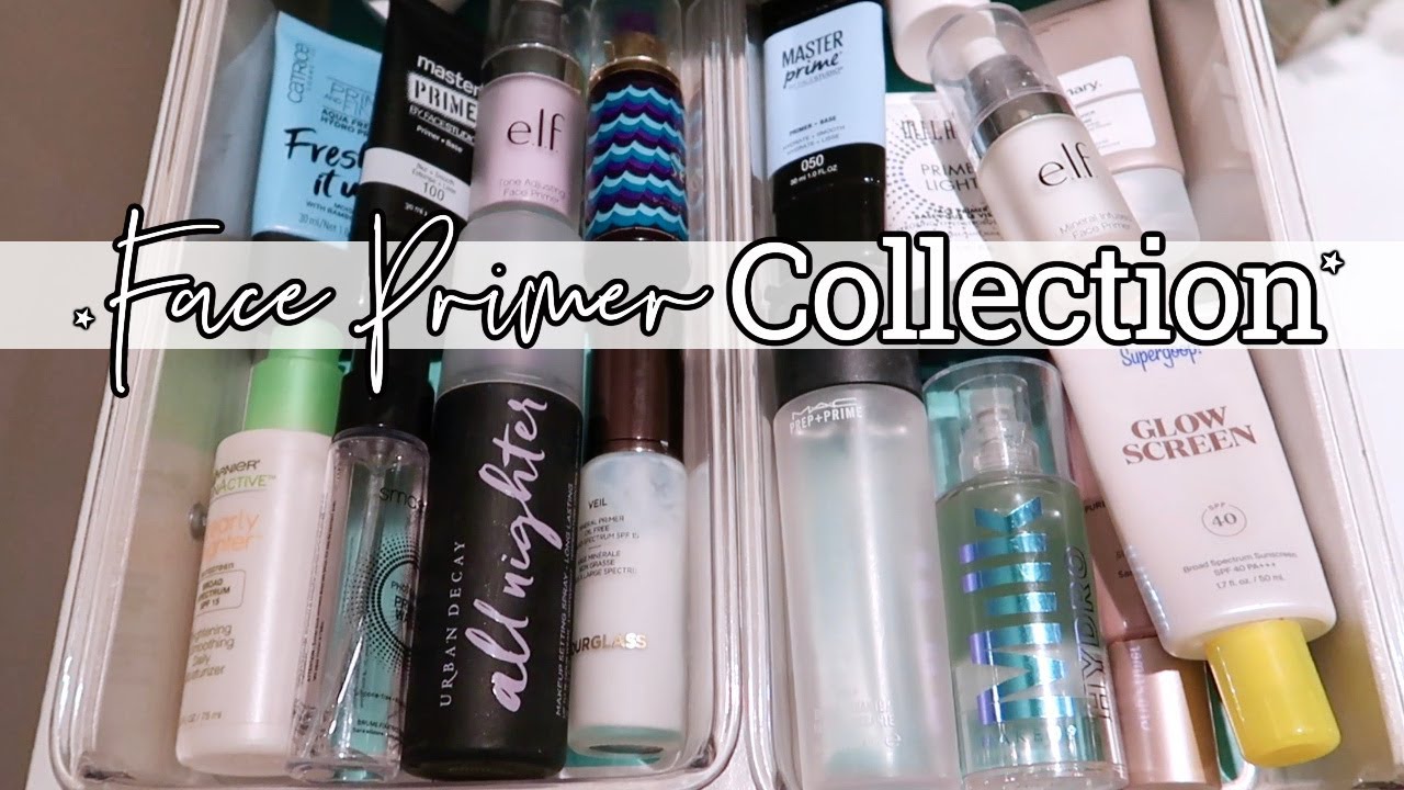 Face Primer Collection // Makeup Collection 2020