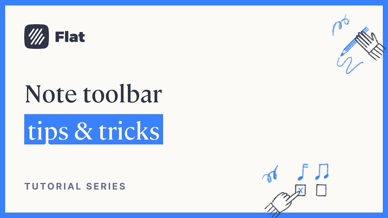 Note toolbar (tips & tricks) - Flat