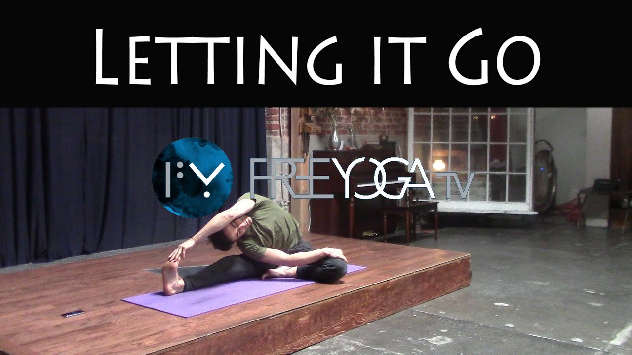 30 Days of Yoga - Day 4 | Letting it Go