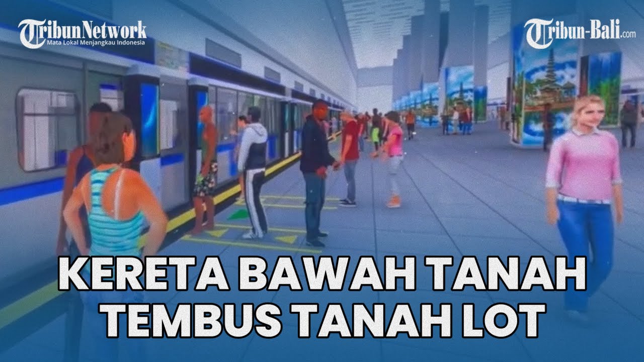 Bali Segera Bangun Kereta Bawah Tanah, Ada Jalur Baru dari Bandara Sampai Tanah Lot Tabanan