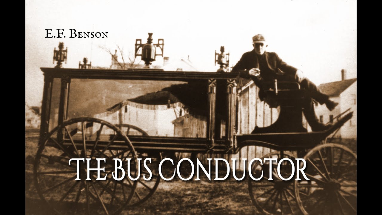The Bus Conductor - E.F. Benson