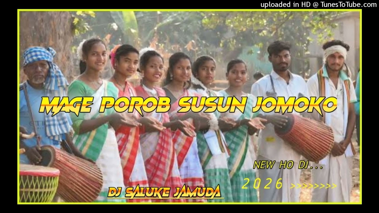 New Ho Munda dj Song ★Mage Porob susun Jomoko★Dj Saluke Jamuda Samur Sai