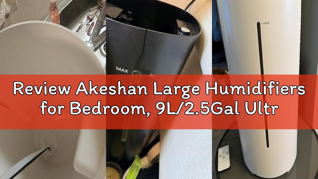 Review Akeshan Large Humidifiers for Bedroom, 9L/2.5Gal Ultrasonic Cool Mist, Top Fill Easy Clean wi