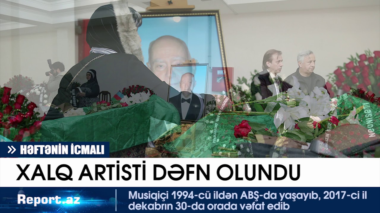Report: Həftənin icmalı