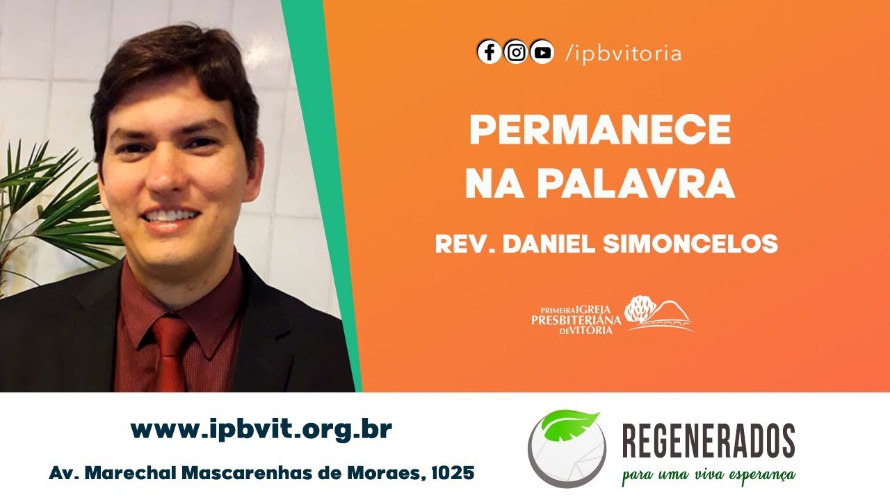 Rev. Daniel Simoncelos - 2 Tim&oacute;teo 3