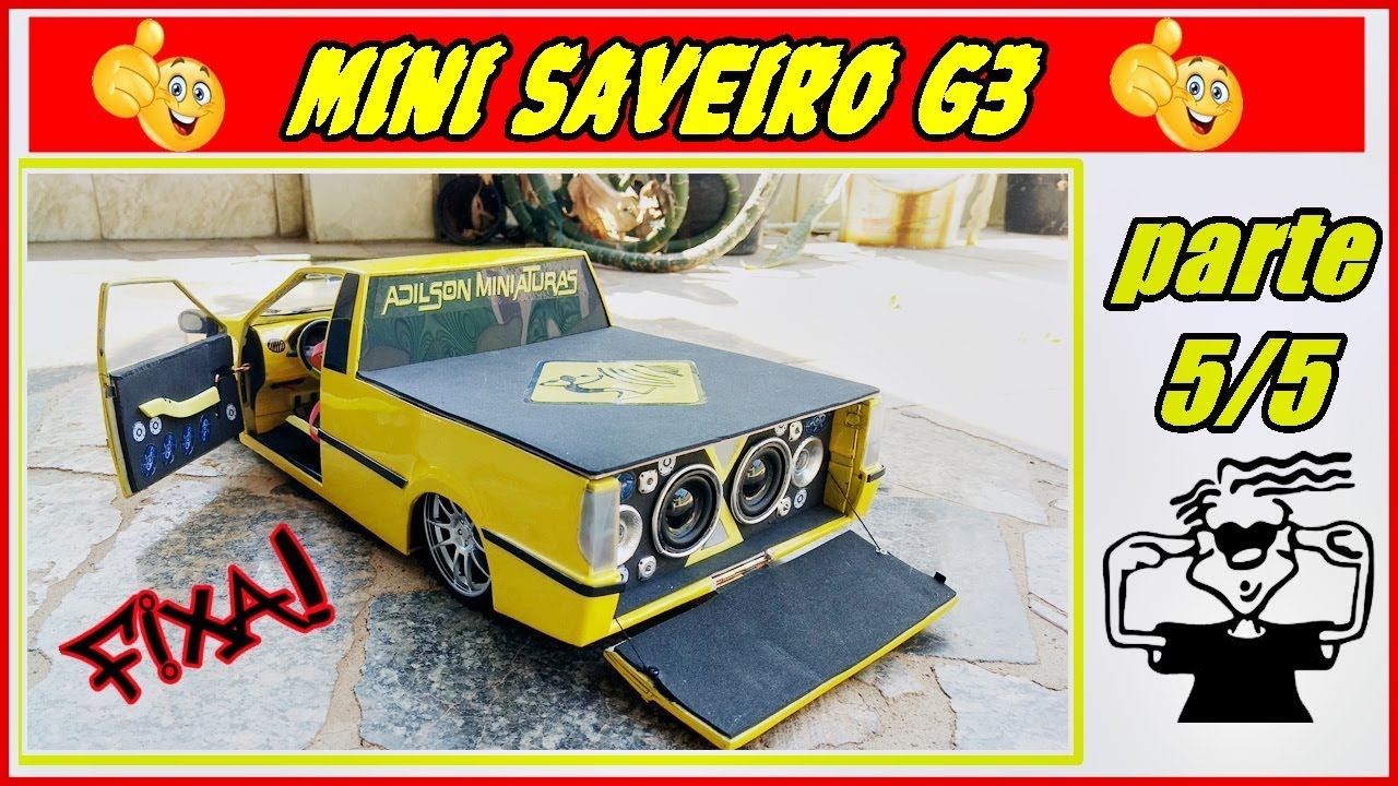 Saveiro G3 Miniatura - Passo a Passo (Parte 5/5)