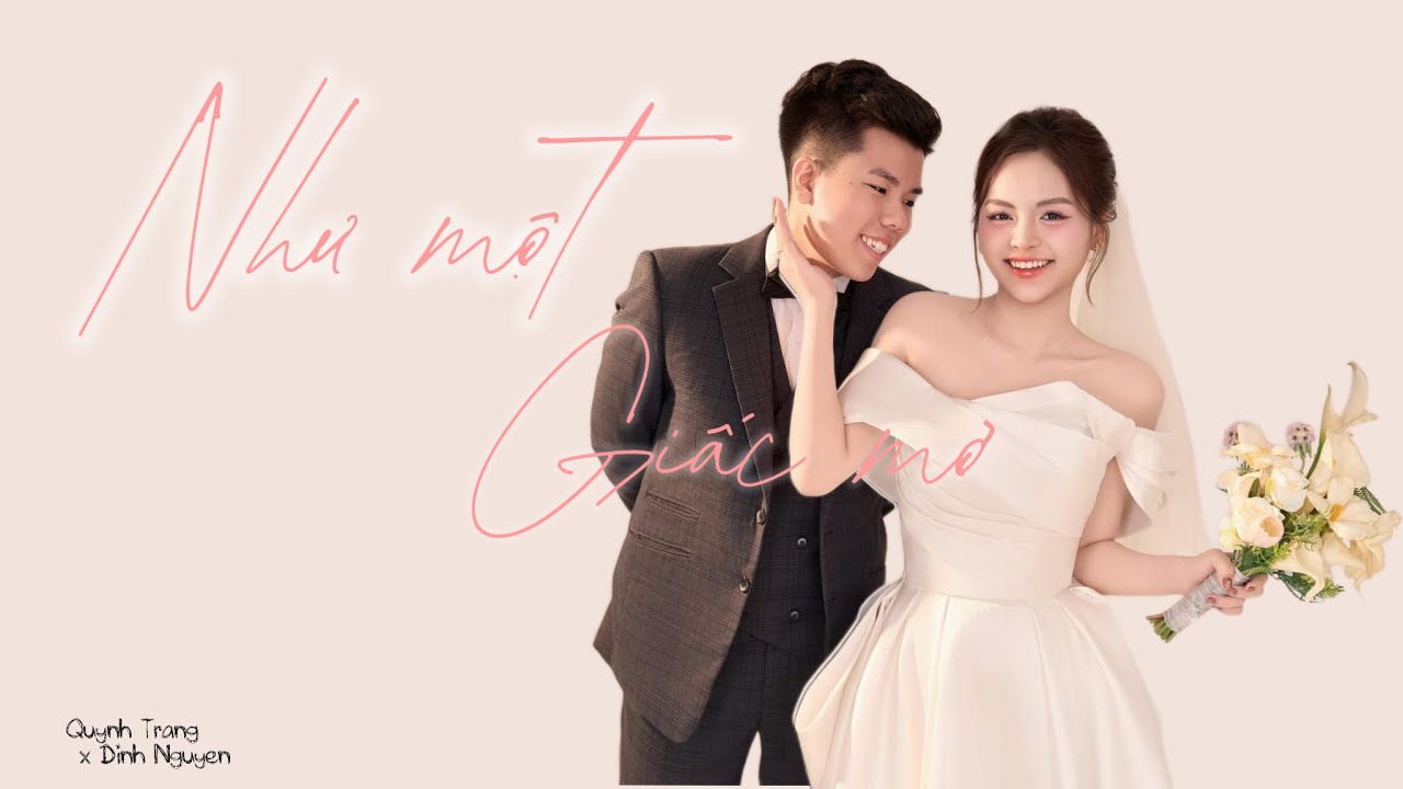 Như Một Giấc Mơ - TRANG TẤM x ĐÌNH NGUYÊN | OFFICIAL MV