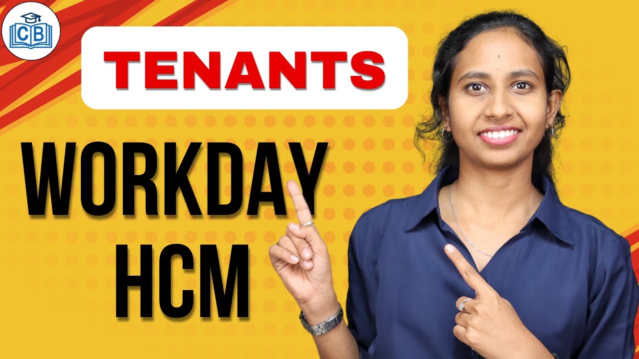 Workday HCM Tenants | Tenants in Workday HCM | Workday HCM Course | Workday HCM | CyberBrainer