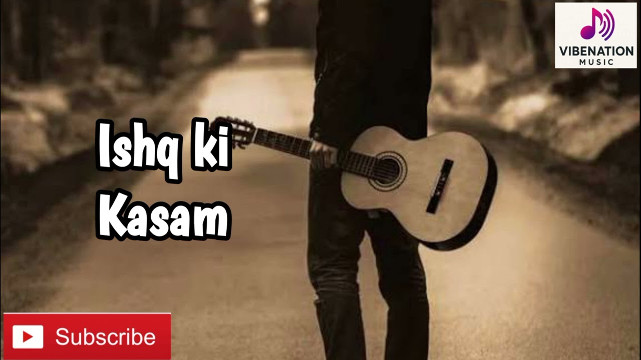 Ishq ki Kasam