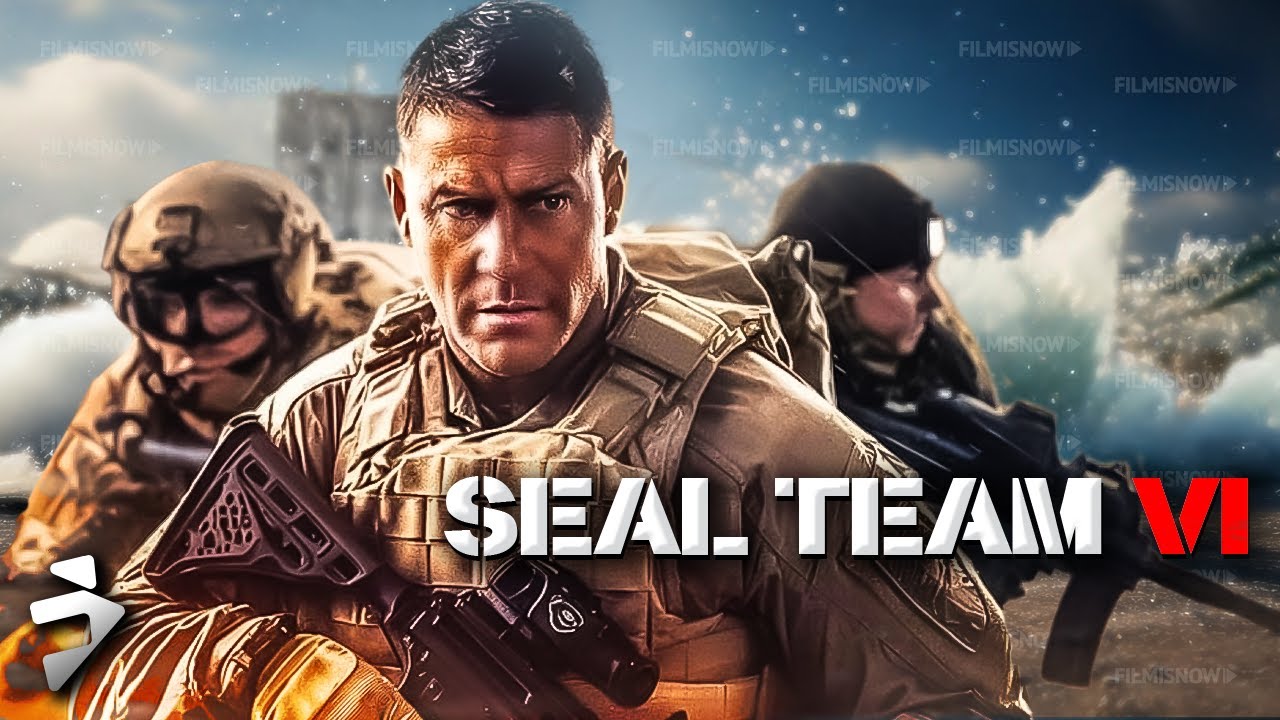 Elite warriors. Impossible mission. No turning back | SEAL TEAM VI | Action, War | Full Movie
