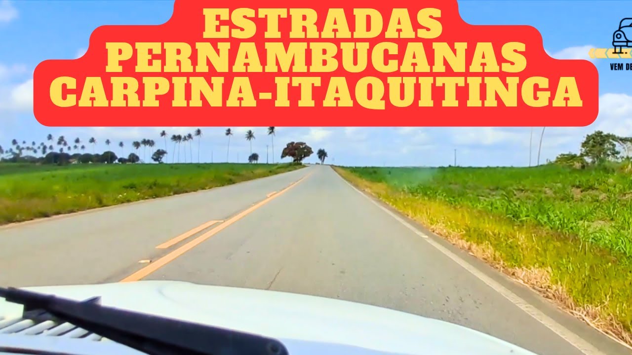 Estradas Pernambucanas│De Carpina para Itaquitinga