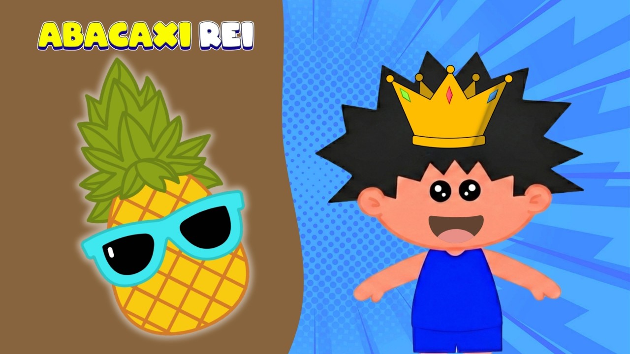 ABACAXI REI - Música Infantil com TuDivertido