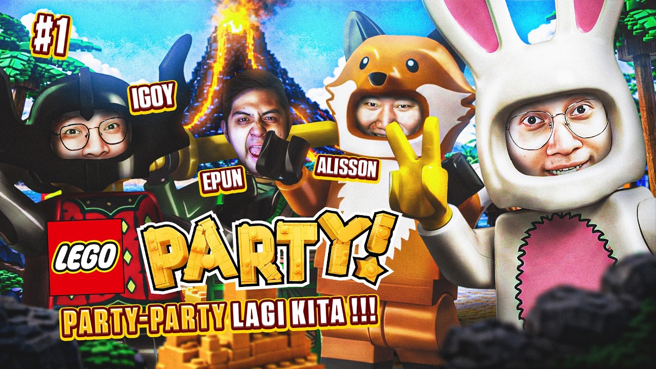PARTY-PARTY LAGI KITA !!! - Lego Party Indonesia Part 1