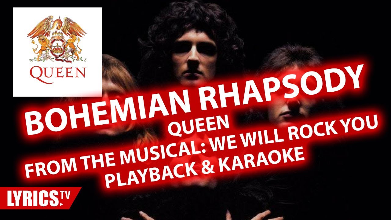 Bohemian Rhapsody | QUEEN | Karaoke & Playback & Backing track | Musical We Will Rock You
