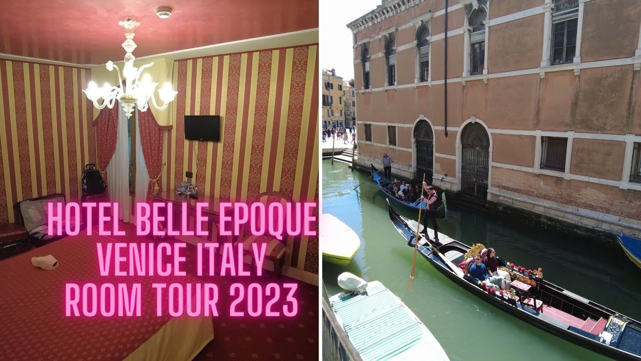 HOTEL BELLE EPOQUE VENICE ROOM TOUR 2023