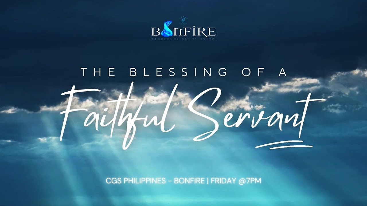 January 30, 2026 | Bonfire Night | #TheBlessingOfAFaithfulServant