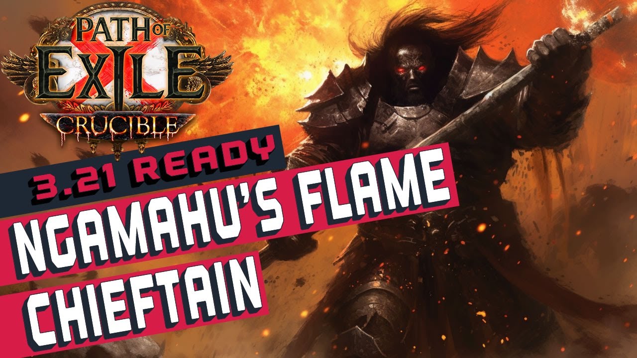 [3.21]NGAMAHU'S FLAME Chieftain Path of Exile Build Guide