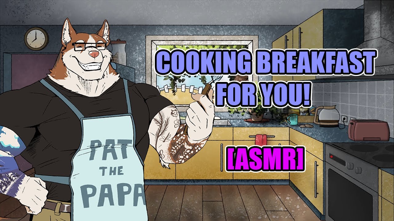 DOG DAD COOKS BREAKFAST FOR YOU! [Furry ASMR]