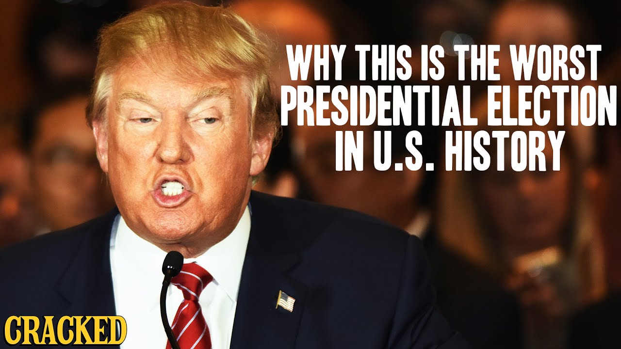 Why This Is The Worst Presidential Election In U.S. History - Cracked Responds