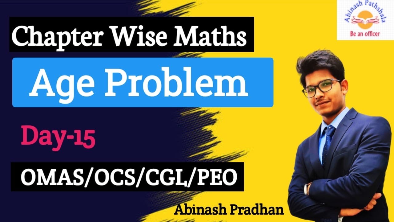 Problems on Age (Ratio & Proportion) | Day-15 | OMAS/OCS/CGL/CTS/PEO/Police SI Special