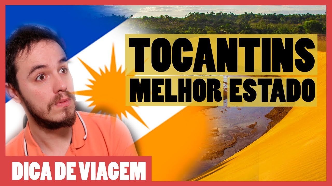 Por que o TOCANTINS é o MELHOR ESTADO do BRASIL?
