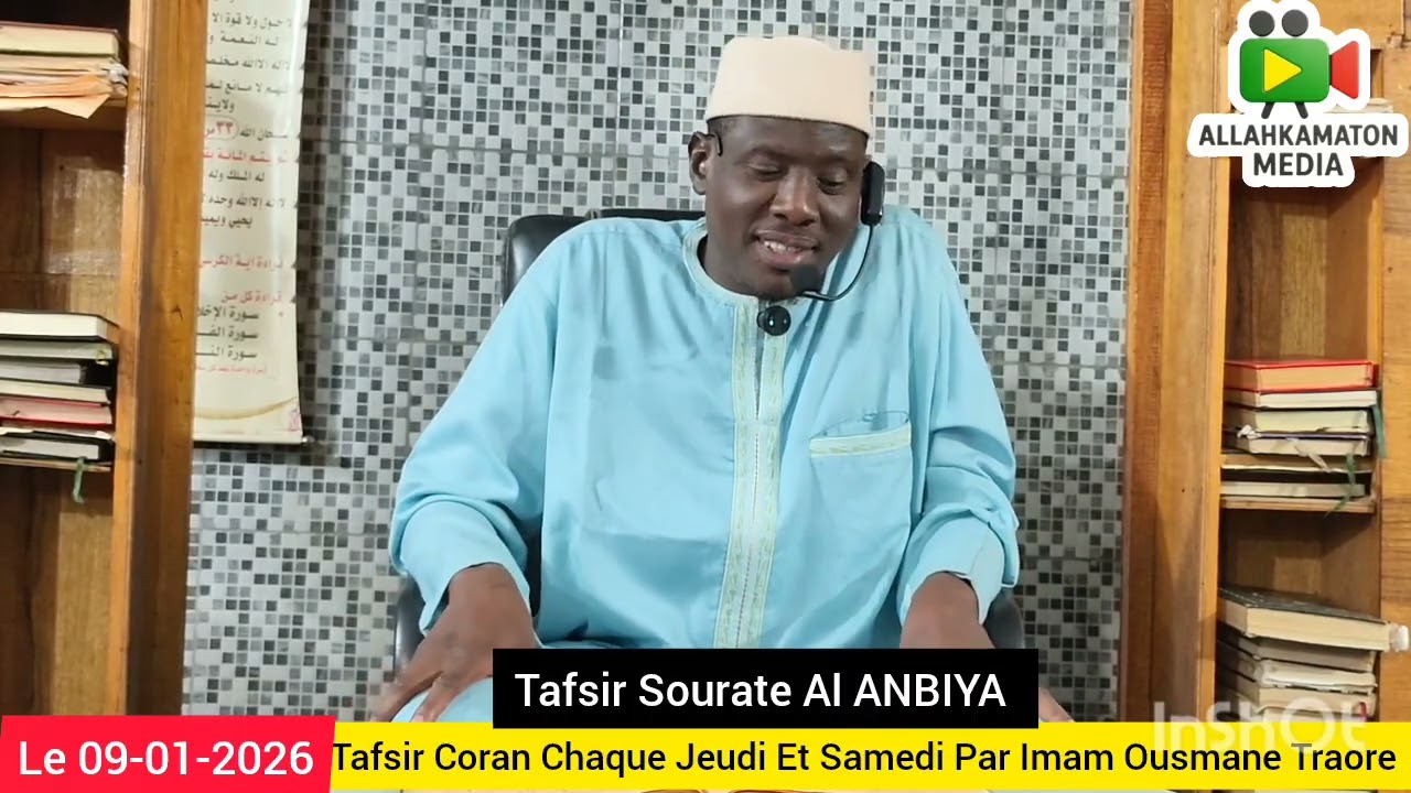 Tafsir Sourate Al ANBIYA Par Imam Ousmane Traore Mosquée Allahkamaton 