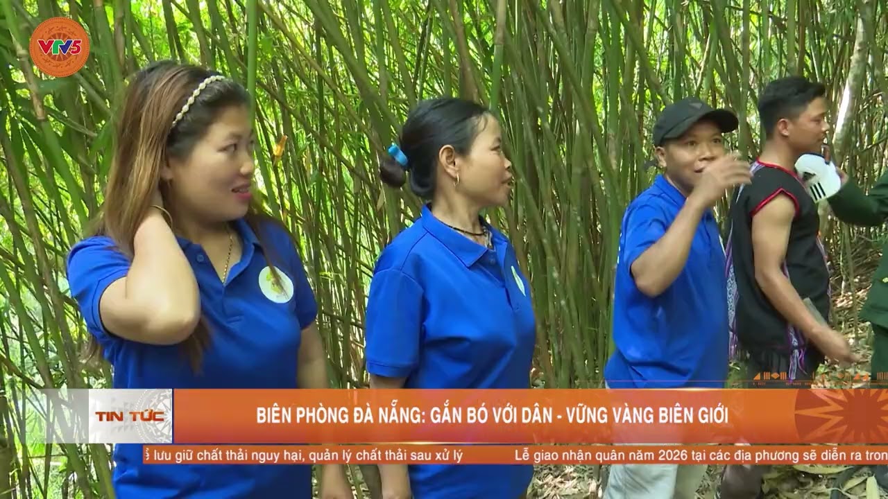 BIÊN PHÒNG ĐÀ NẴNG: GẮN BÓ VỚI DÂN - VỮNG VÀNG BIÊN GIỚI | VTV5