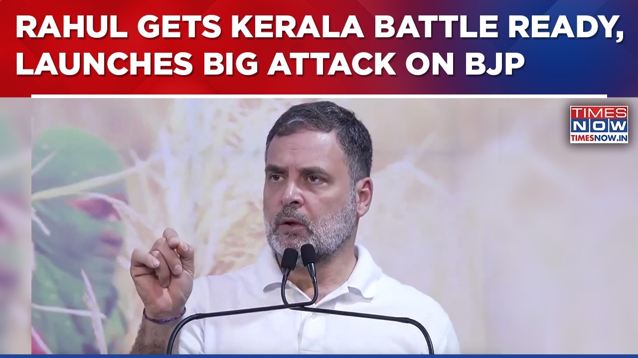 Rahul Gandhi Gets Poll Ready For Kerala, Goes All Guns Blazing On BJP, Lok Sabha LoP Says... | Watch