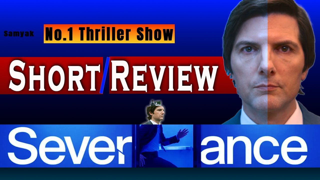 Severance Apple TV best series short review by Samyak spoiler free